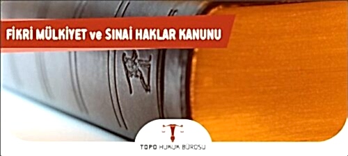 Fikri Mülkiyet ve Sınai Haklar Avukatı