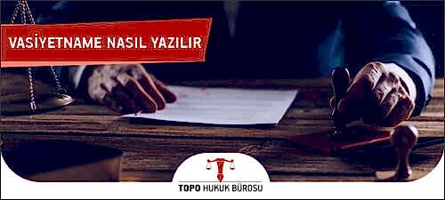 vasiyetname nasil yazilir