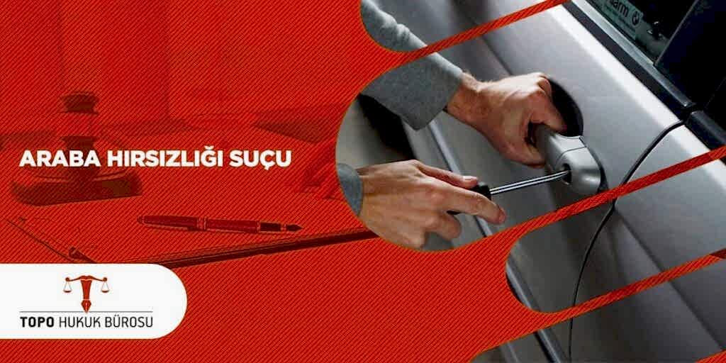 Araba Hırsızlığı Suçu