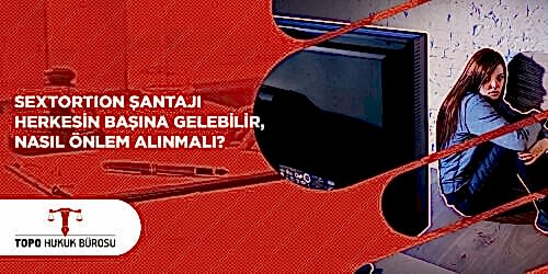 Sextortion Şantajı